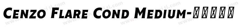 Cenzo Flare Cond Medium字体转换